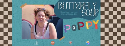 Butterfly Soup with Poppy